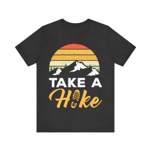 Hiking Take T Shirt